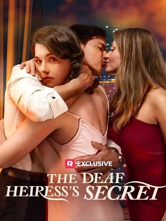 The Deaf Heiress's Secret🧡🍏 🔥 (2026) - FULL ENGSUB | Reelshort Hot HD