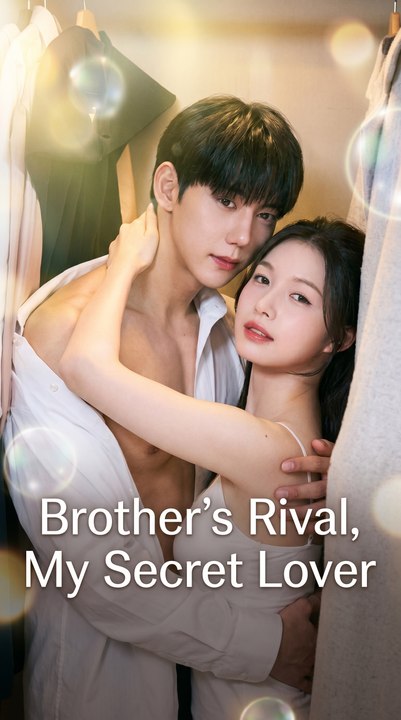 Brother's rival, my secret lover - Full HD English Sub