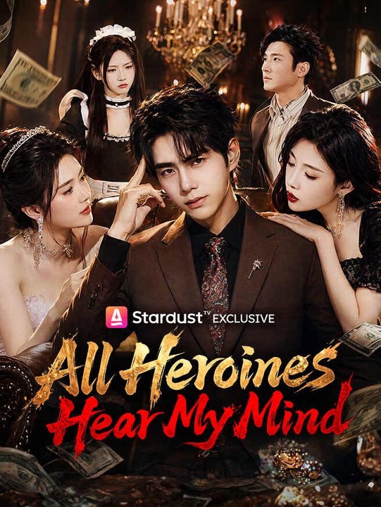 [Short Drama] All Heroines Hear My Mind Eng sub Full movie