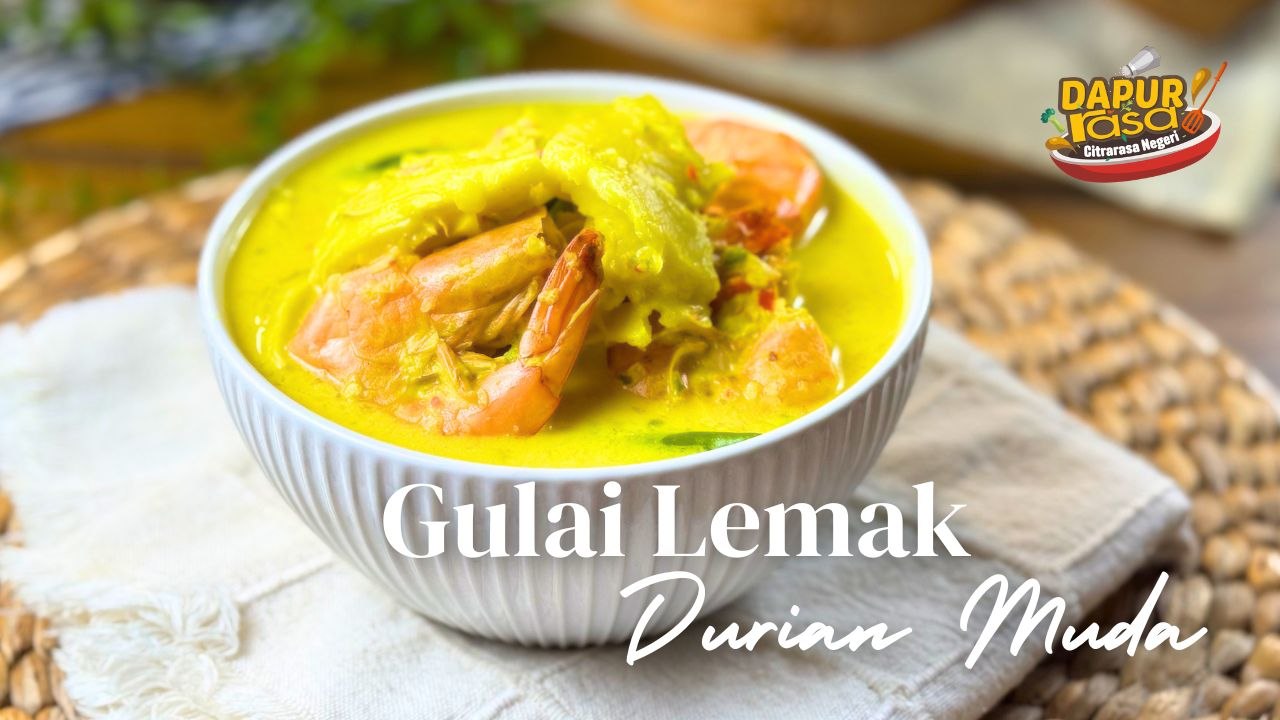 Durian Muda Jangan Buang! Masak Gulai Lemak Macam Ni Memang Sangat Sedap
