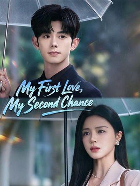 My First Love My Second Chance- Full Drama Movie English Sub