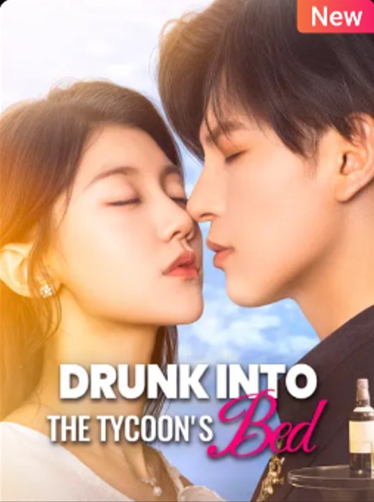 Drunk Into The Tycoon's Bed