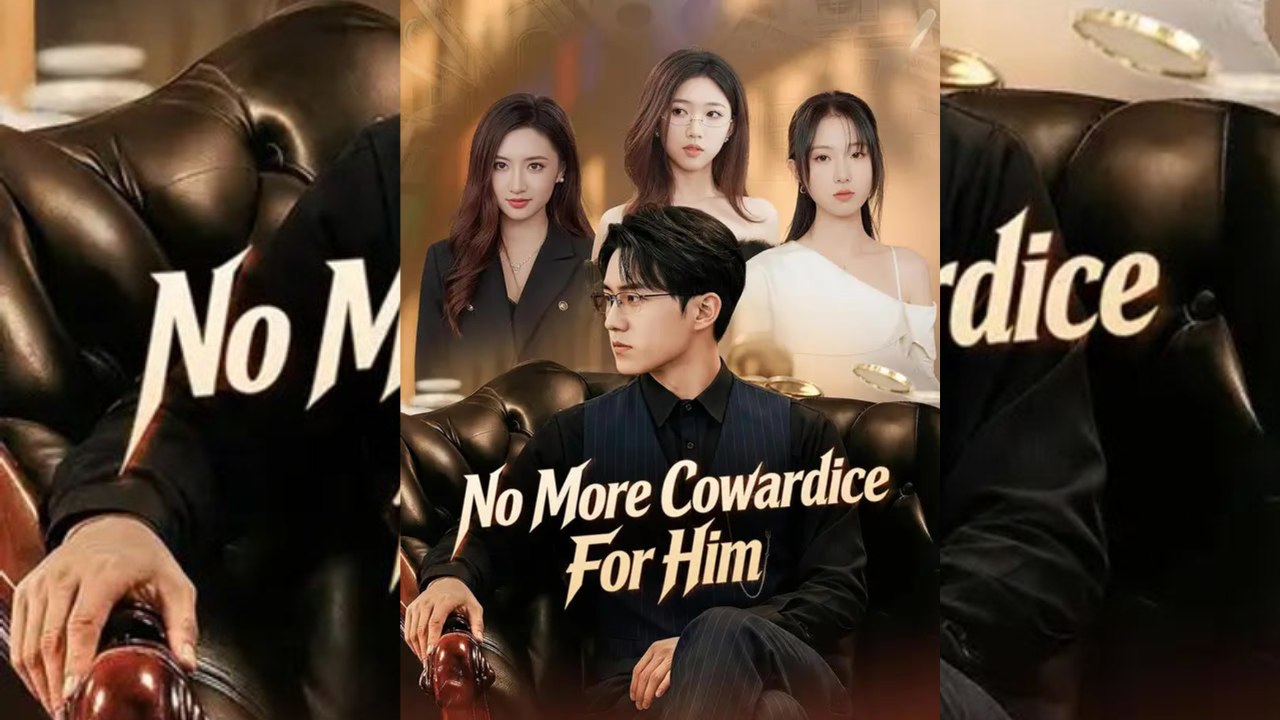 No More Cowardice For Him | 🎞️ FULL MOVIE | 🌎 ENGSUB | Tragic.Romance