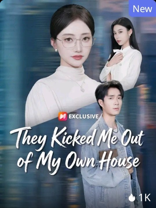 They Kicked Me Out Of My Own House Episode DramaRush