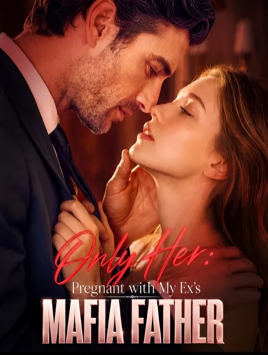 Only Her - Pregnant With My Ex-Drama FULL MOVIES ENGLISH SUB