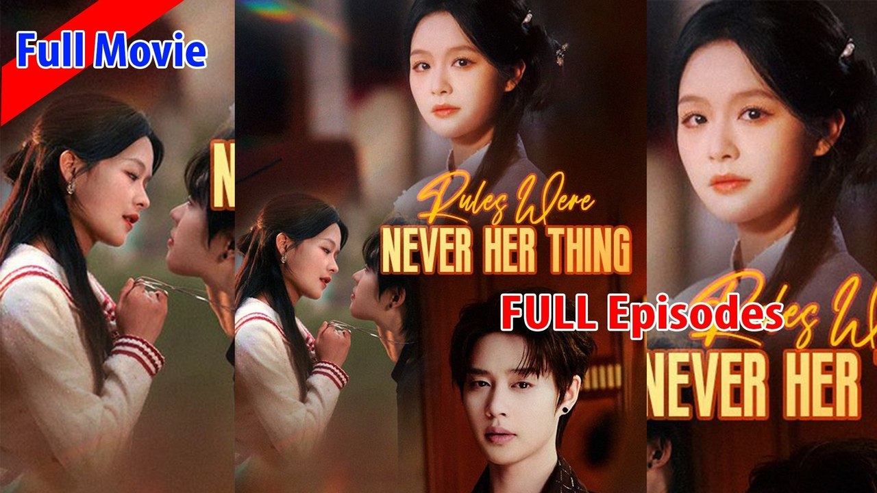Rules Were Never Her Thing Full Movie