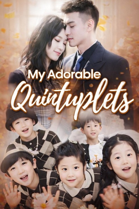 My Adorable Quintuplets Drama S