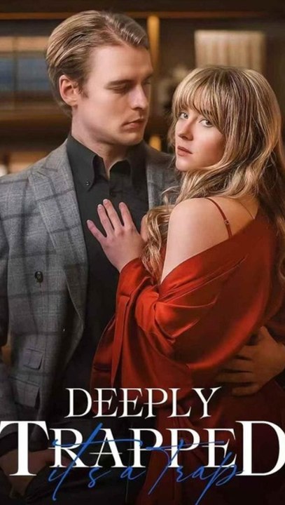 Deeply Trapped - Full EP (ENGSUB) | Billionaire Second Chance Romance