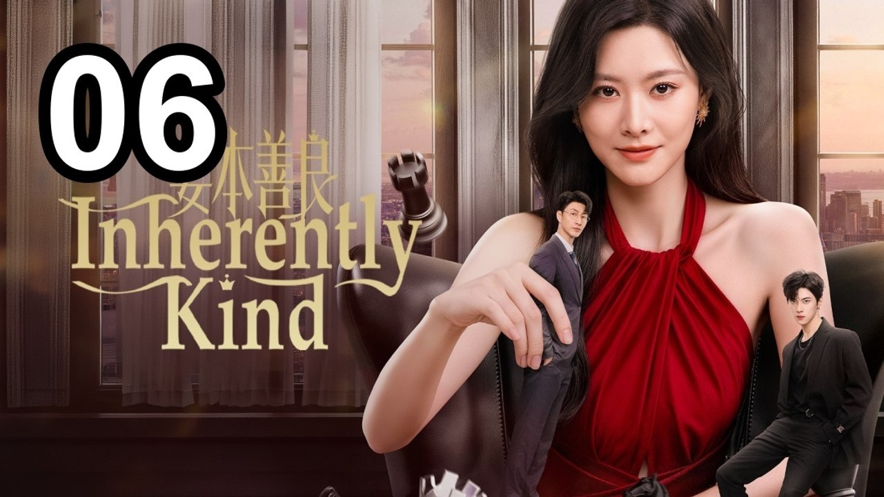 Inherently Kind - Episode 6 Asian Series EN SUB