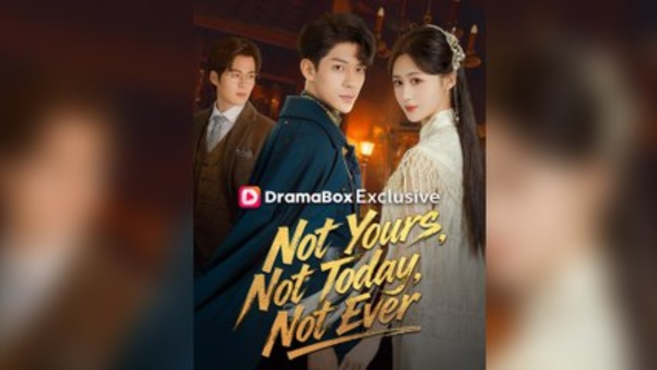 Not Yours, Not Today, Not Ever