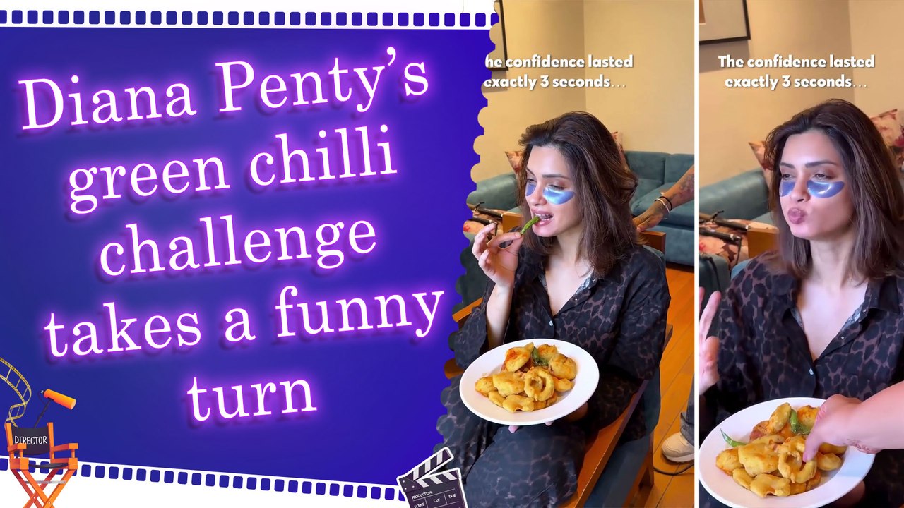 Diana Penty shared her 3-second confident moment while eating green chilli