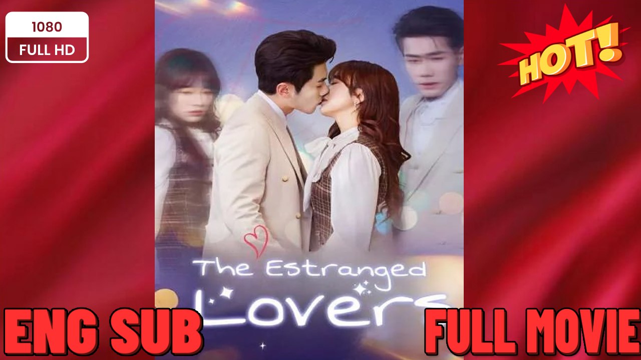 The Estranged Lovers - Doblada al español | Película Full HD