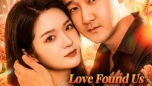 Love Found Us Again | Serie Completa | Short Drama Español