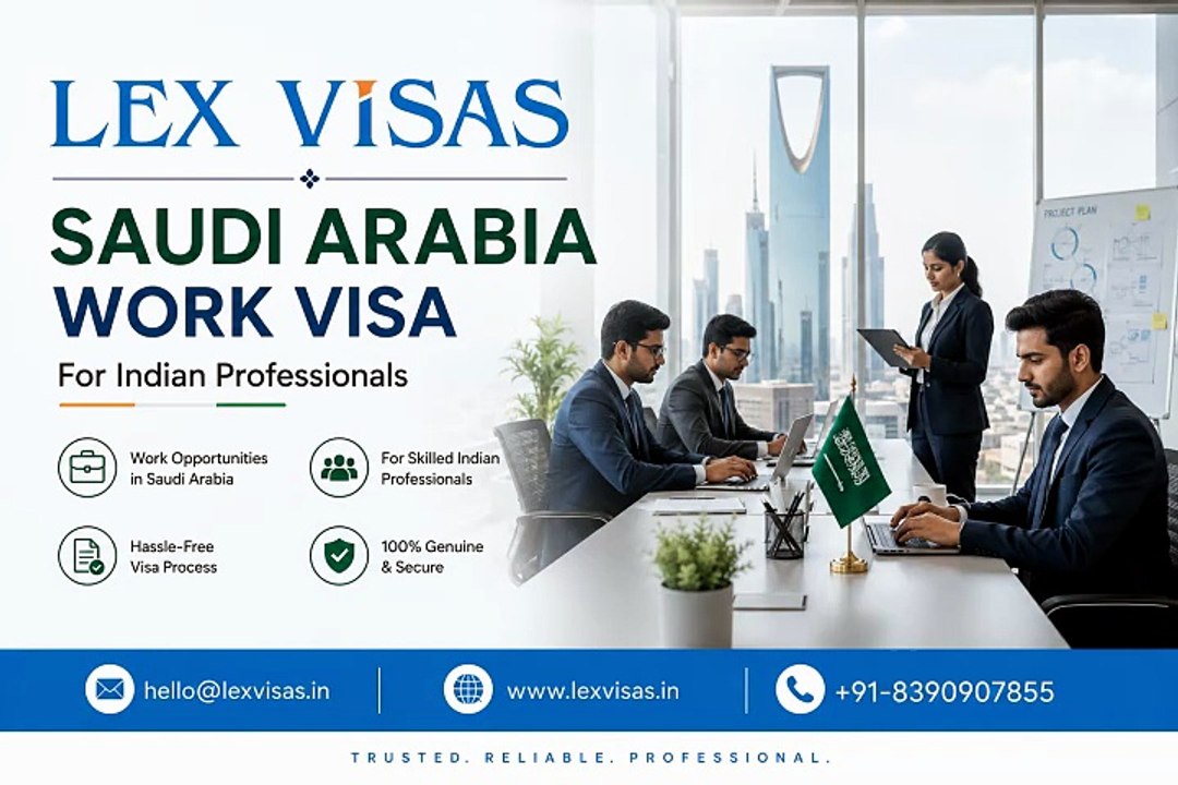 Work Visa to Saudi Arabia for Indians | Trusted Saudi Arabia Work Visa Consultants in India | Lex Visas