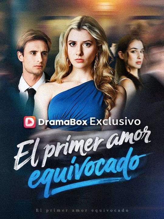 El Primer Amor Equivocado