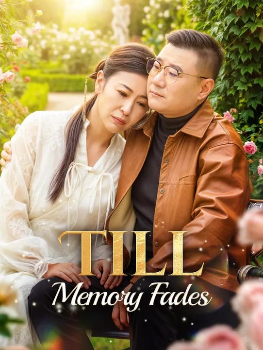Till Memory Fades | Serie Completa | Short Drama Español