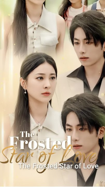 The Frosted Star Of Love Engsub