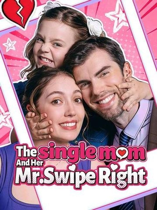 The Single Mom and Her Mr.Swipe Right - Full Episode