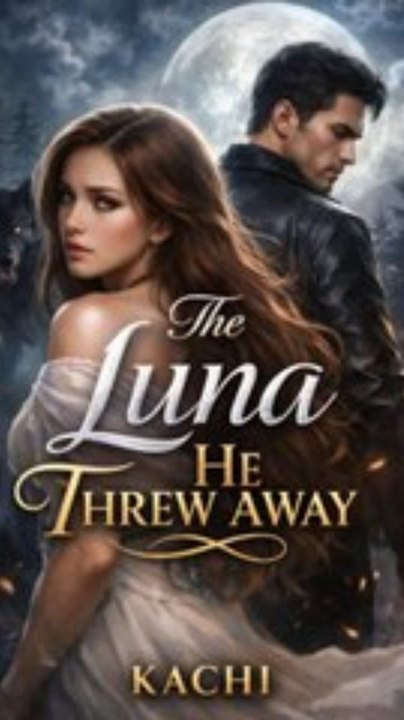 Trending Now: The Luna They Threw Away | Viral Short Drama
