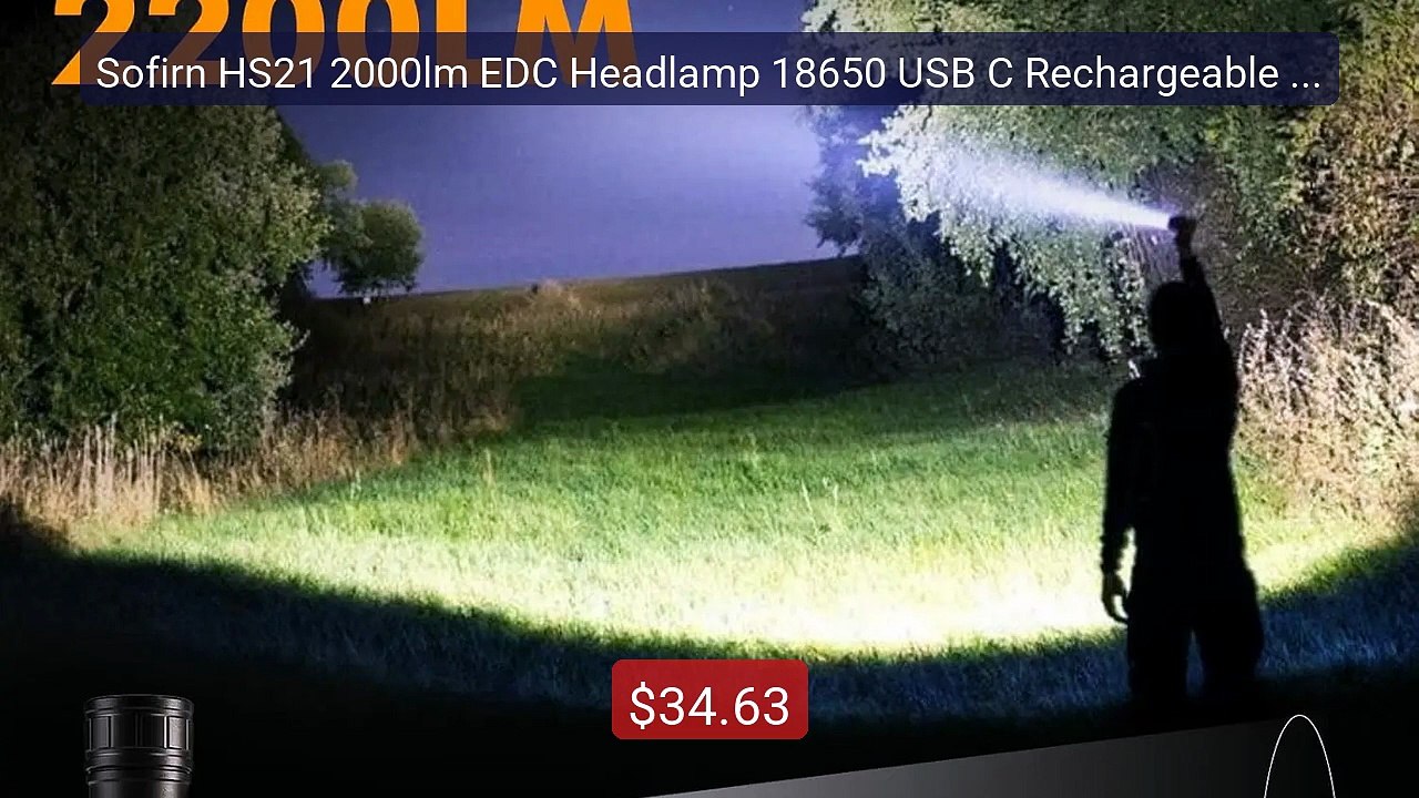 Sofirn HS21 2000lm EDC Headlamp 18650 USB C Rechargeable Flash... -- Best Buy 2026 | Great Quality!