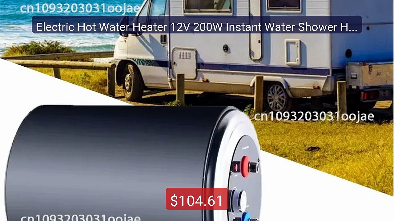 Electric Hot Water Heater 12V 200W Instant Water Shower Hea... -- Top Pick 2026 | Unbeatable Price!