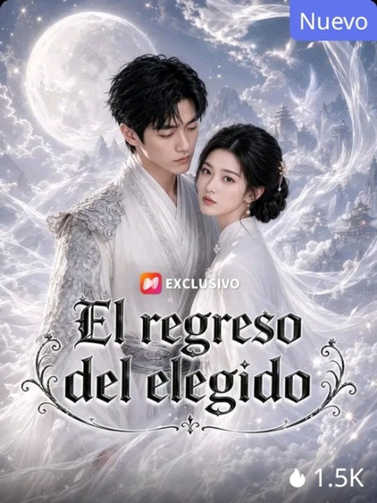 El Regreso Del Elegido Espanol Sub DramaRush