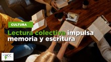 Lectura colectiva impulsa memoria y escritura