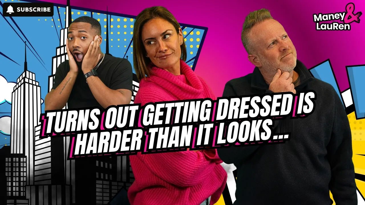 Turns Out Getting Dressed Is Harder Than It Looks...