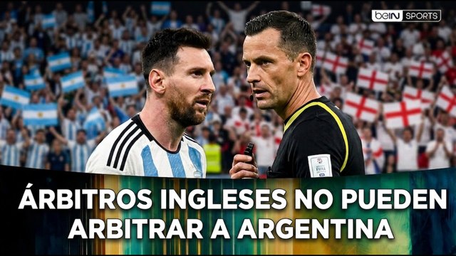 Árbitros ingleses no pueden arbitrar a Argentina