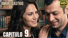 Amor y Castigo Capitulo 9 | 4K  MIRAR | Doblaje Español