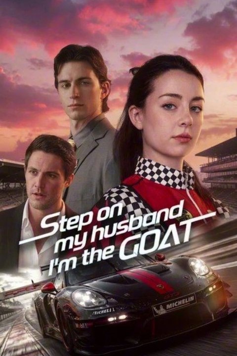 Step On My Husband, I'm the GOAT HD