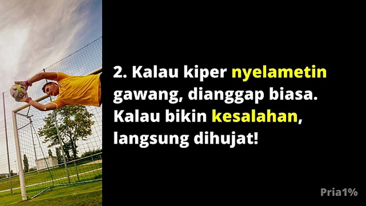 3 Pelajaran Hidup dari Seorang KIPER yang Bikin Lo Jadi Cowok Keren...