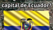 ¿Cuál es la capital de Ecuador?