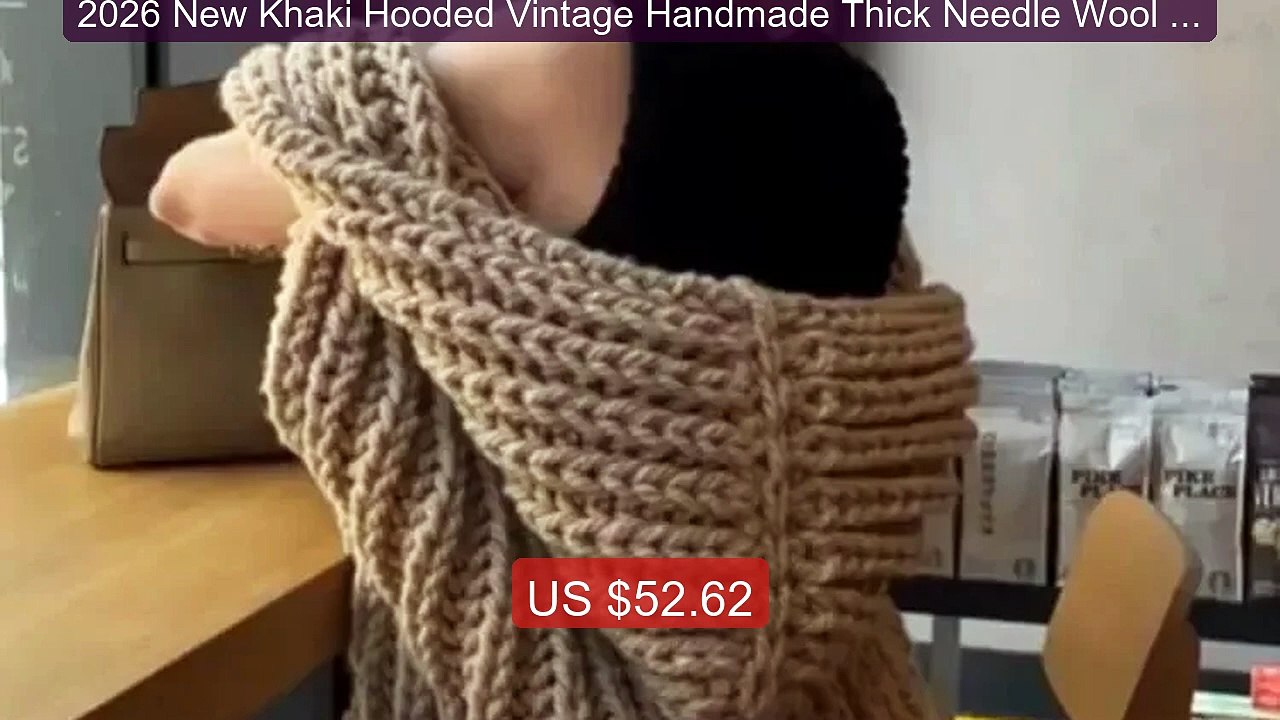 2026 New Khaki Hooded Vintage Handmade Thick Needle Wool Cardi... -- Best Buy 2026 | Great Quality!