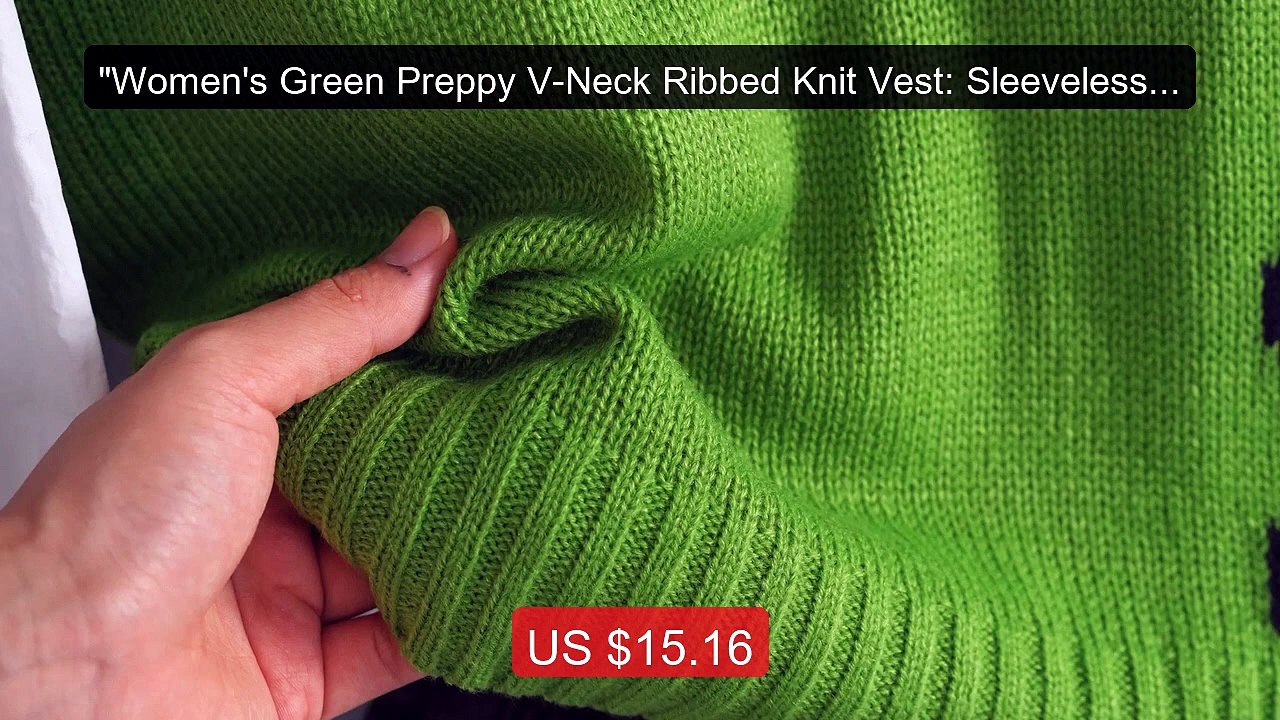 "Women's Green Preppy V-Neck Ribbed Knit Vest: Sleeveless Swea... -- Hot Deal 2026 | Limited Offer!