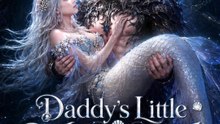 Daddy's Little Mermaid  🔥🔥🔥FULL MOVIES ENGLISH SUB 2026