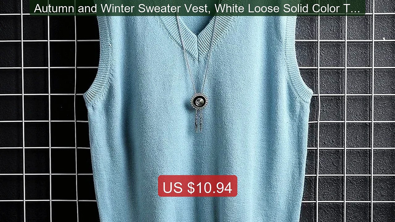 Autumn and Winter Sweater Vest, White Loose Solid Color Thin Waistc... -- Top Rated 2026 | Buy Now!