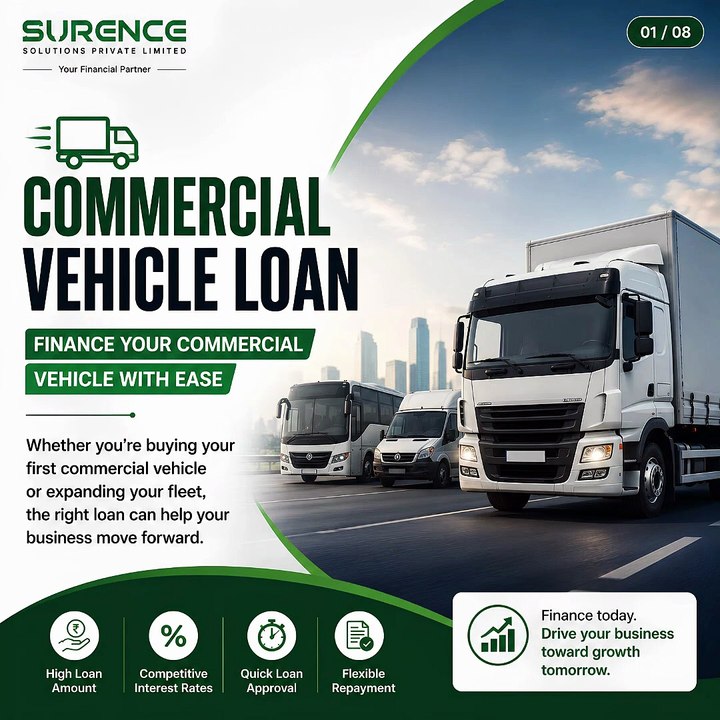 Commercial Vehicle Loan in India | Easy Truck & Transport Vehicle Finance | Surence Solutions