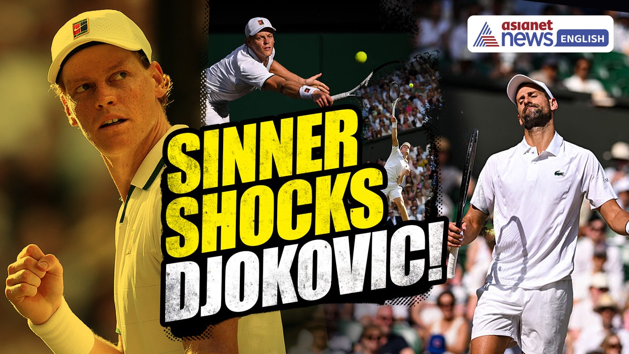 Djokovic vs Sinner Highlights: Jannik Sinner Stuns Novak, Storms Into Wimbledon 2026 Final