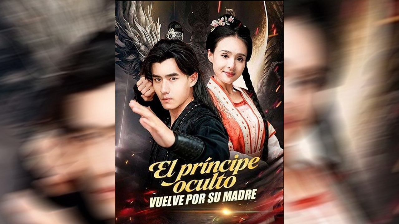 [Doblado ESP] El Príncipe Oculto Vuelve por su Madre | Serie Completa | Short Drama Español (Doblado) | NITRO REALMS