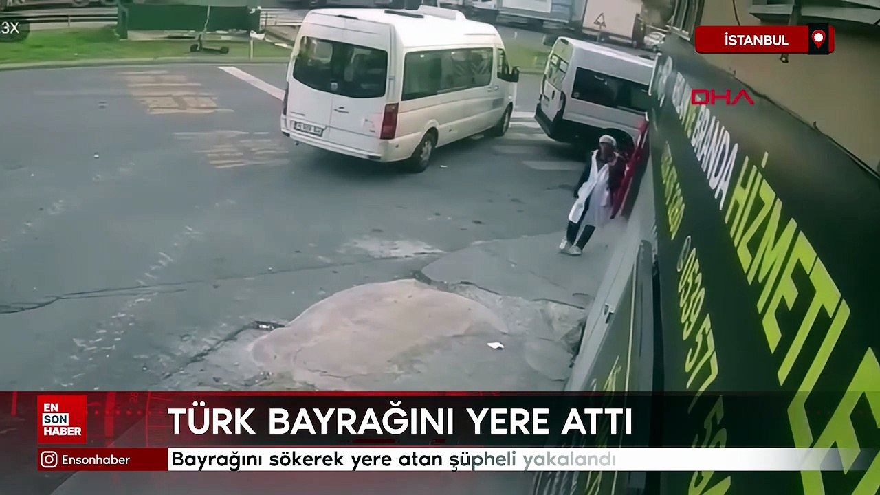 İstanbul'da Türk bayrağını sökerek yere atan şüpheli yakalandı