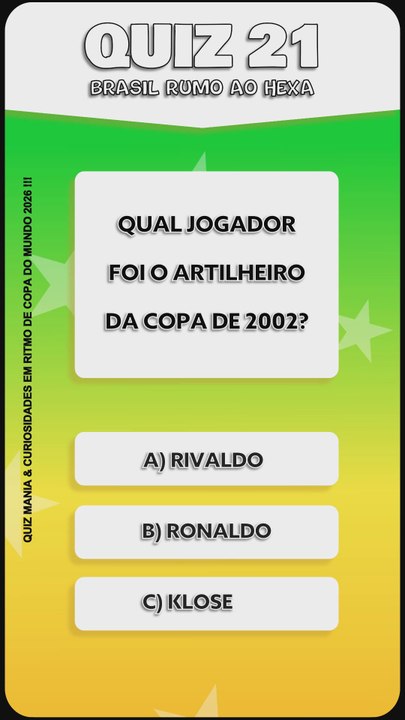 Quiz 21 - BRASIL RUMO AO HEXA!