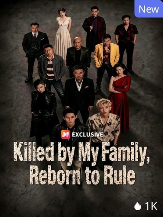 Killed By My Family, Reborn To Rule Full Movie #EnglishSub | GoldReel TV