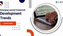 Emerging Laravel Framework Development Trends