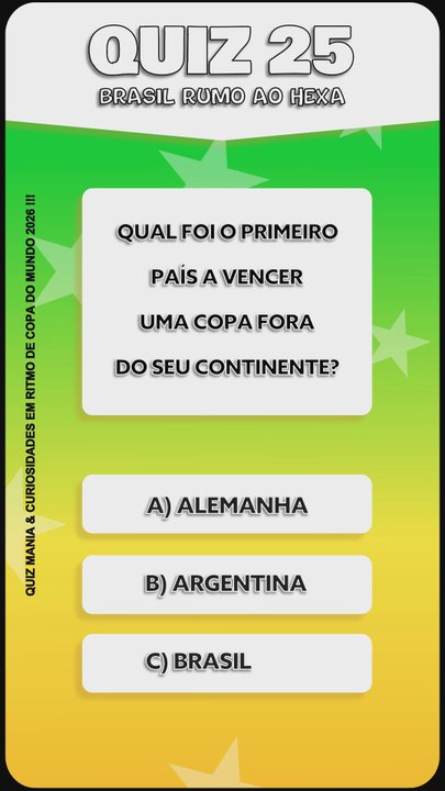 Quiz 25 - BRASIL RUMO AO HEXA!
