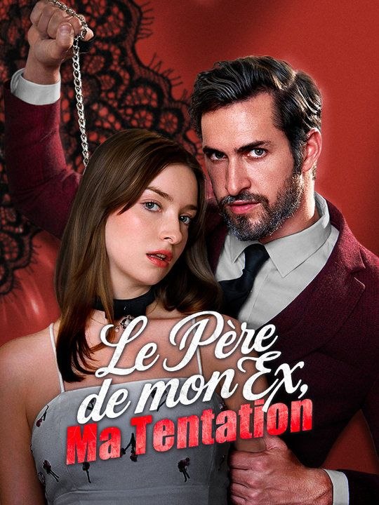 Le Père de mon Ex, Ma Tentation film complet