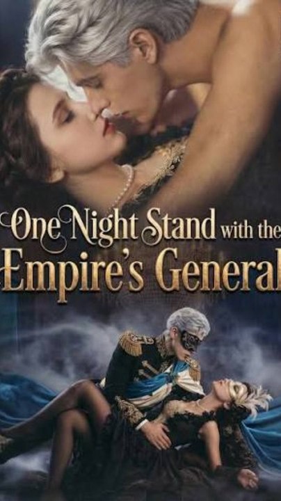 One Night Stand with the Empire's General - Full Movie (Eng Sub/Dub)