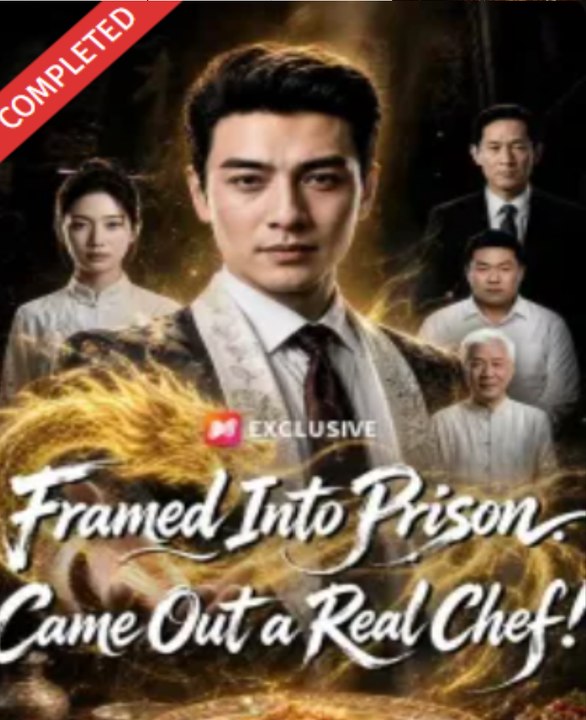 Framed Into Prison Came out a Real Chef- Full Drama Movie English Sub