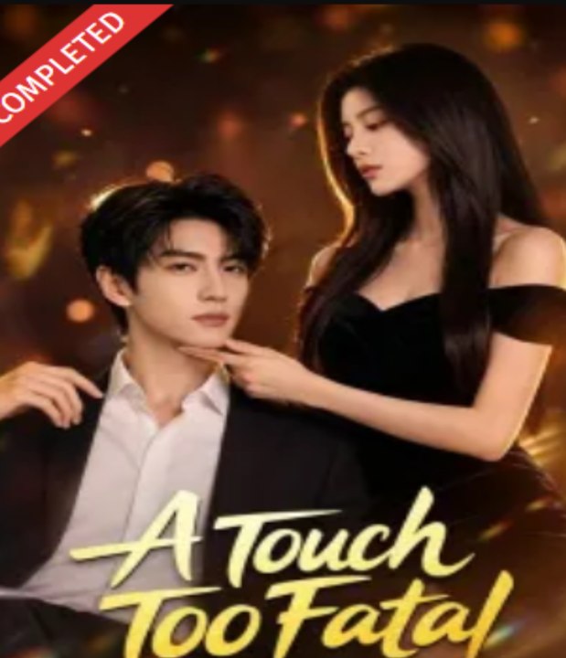 A Touch Too Fatal- Full Drama Movie English Sub