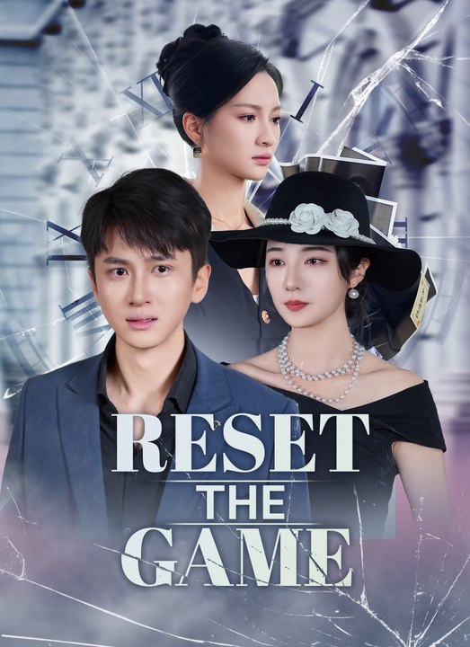 Reset the Game | Full 66 Eps SD Drama 2026
